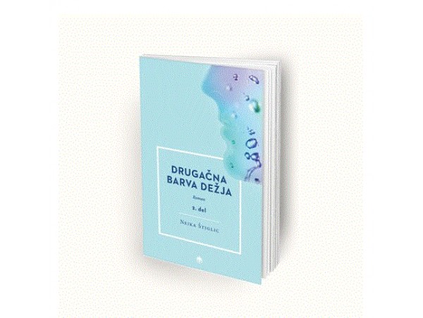 Drugačna barva dežja 2. del - Nejka Štiglic - Gratis dostava